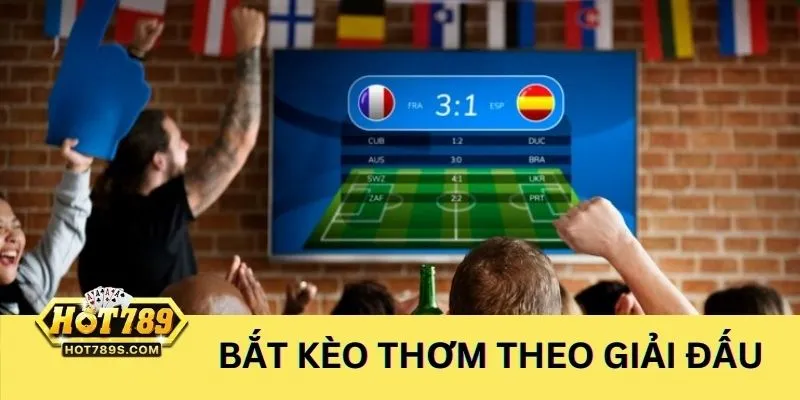 Dự đoán kèo thơm hôm nay dựa vào giải đấu