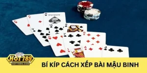 Chia sẻ bí kíp cách xếp bài Mậu Binh của cao thủ