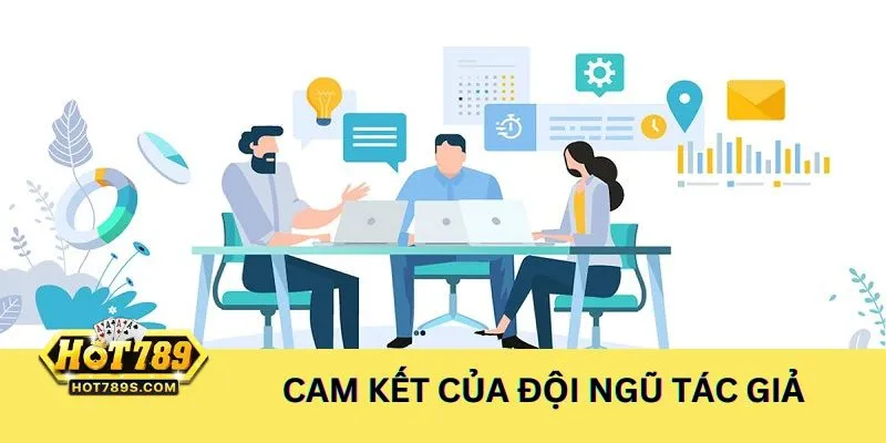 Cam kết của đội ngũ tác giả với người dùng