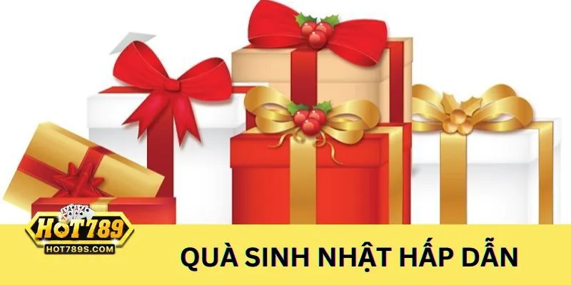 Quà tặng sinh nhật hấp dẫn cho mọi thành viên